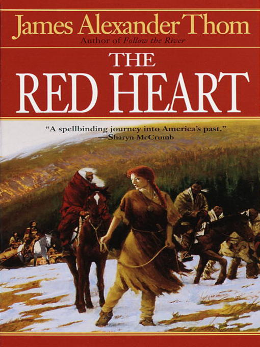 Title details for The Red Heart by James Alexander Thom - Available